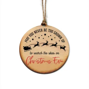 May You Never Be Too Old To Christmas -  Christmas Ornaments